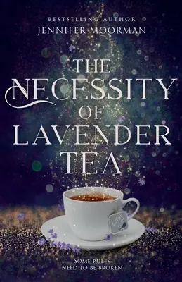 La nécessité du thé à la lavande : Mystic Water Series Book 2 - The Necessity of Lavender Tea: Mystic Water Series Book 2