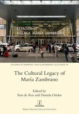 L'héritage culturel de Mara Zambrano - The Cultural Legacy of Mara Zambrano