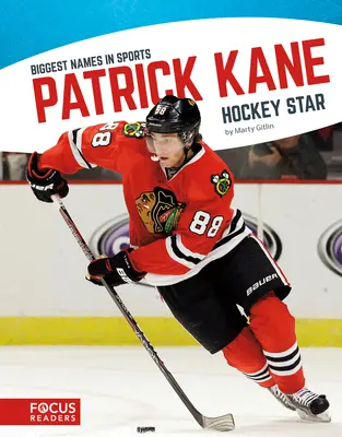 Patrick Kane : La star du hockey - Patrick Kane: Hockey Star