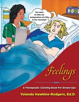 Feelings : Un livre de coloriage thérapeutique pour adultes - Feelings: A Therapeutic Coloring Book for Grown-Ups