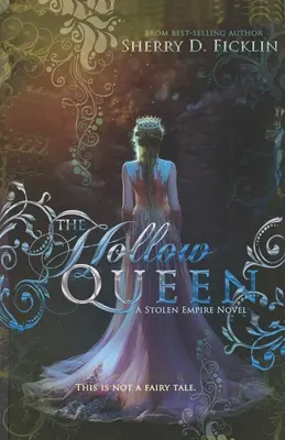 La reine creuse - The Hollow Queen