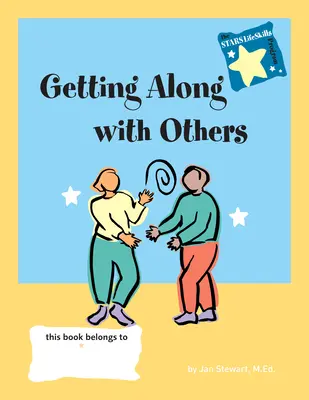 S'entendre avec les autres - Getting Along with Others