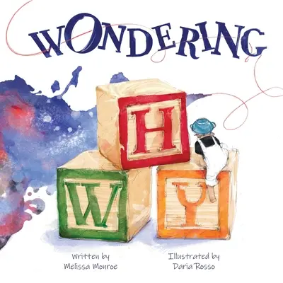 Wondering Why : Une histoire d'errance - Wondering Why: A Story About Wandering