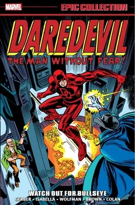Collection épique Daredevil : Attention à Bullseye - Daredevil Epic Collection: Watch Out for Bullseye
