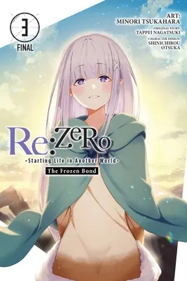 RE : Zero -Starting Life in Another World-, le lien gelé, Vol. 3 (Manga) - RE: Zero -Starting Life in Another World-, the Frozen Bond, Vol. 3