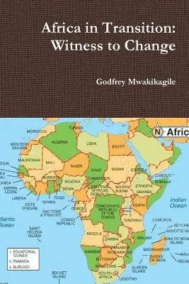 L'Afrique en transition : Témoin du changement - Africa in Transition: Witness to Change
