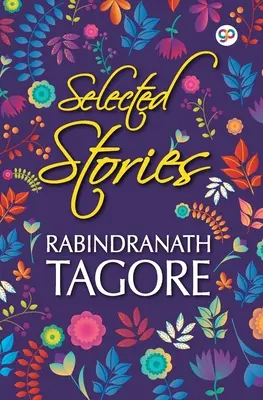 Histoires choisies de Rabindranath Tagore - Selected Stories of Rabindranath Tagore