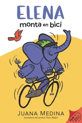 Elena Rides / Elena Monta En Bici : Une double édition - Elena Rides / Elena Monta En Bici: A Dual Edition