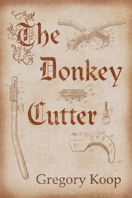 Le coupeur d'ânes : Volume 204 - The Donkey Cutter: Volume 204