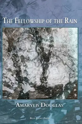 La fraternité de la pluie - The Fellowship of the Rain