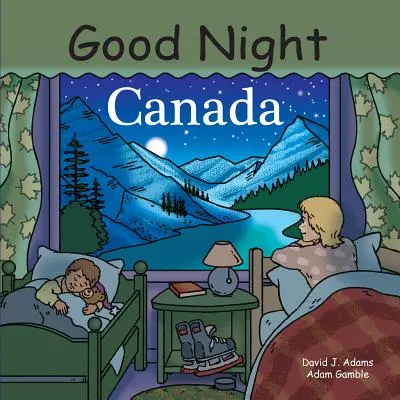 Bonne nuit Canada - Good Night Canada