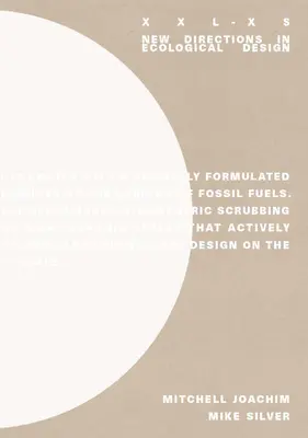 XXL-XS : Nouvelles orientations en matière de design écologique - XXL-XS: New Directions on Ecological Design