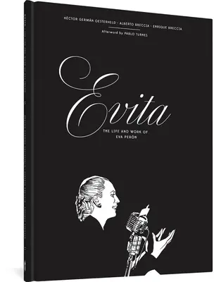 Evita : La vie et l'œuvre d'Eva Pern - Evita: The Life and Work of Eva Pern