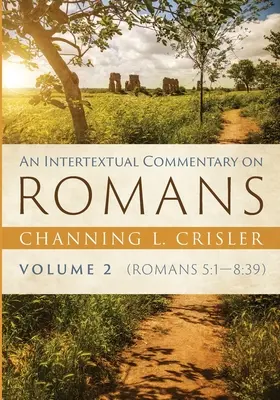 Commentaire intertextuel sur Romains, Volume 2 - An Intertextual Commentary on Romans, Volume 2