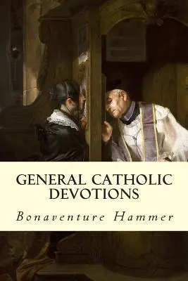 Dévotions catholiques générales - General Catholic Devotions