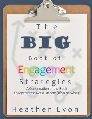 Le grand livre des stratégies d'engagement - The BIG Book of Engagement Strategies