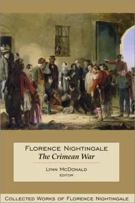 Florence Nightingale : La guerre de Crimée - Florence Nightingale: The Crimean War