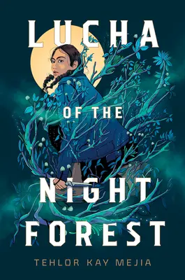 Lucha de la forêt nocturne - Lucha of the Night Forest