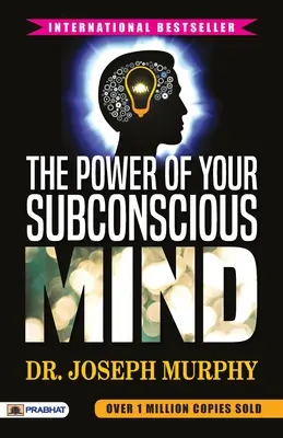 Le pouvoir de votre subconscient - The Power of Your Subconscious Mind