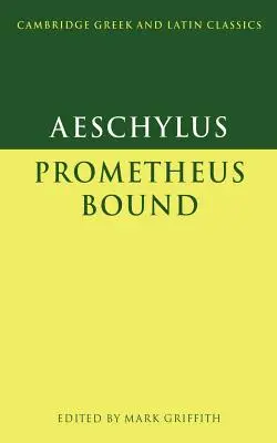 Eschyle : Le Lien de Prométhée - Aeschylus: Prometheus Bound