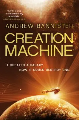 Creation Machine : Un roman de la Spin - Creation Machine: A Novel of the Spin