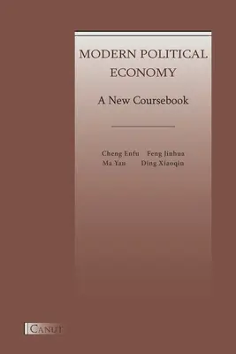 Modern Political Economy : A New Coursebook - Modern Political Economy: A New Coursebook