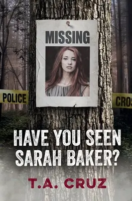 Avez-vous vu Sarah Baker ? - Have You Seen Sarah Baker?