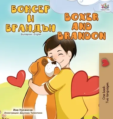 Boxer et Brandon (livre bilingue anglais bulgare) - Boxer and Brandon (Bulgarian English Bilingual Book)