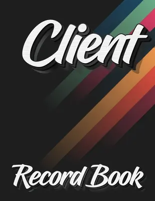 Livre d'enregistrement des clients : 120 clients pleine page, nouveau design amélioré, ordre alphabétique, excellent cadeau pour tous les propriétaires de petites entreprises, Abstra - Client Record Book: 120 Customers Full Page, New And Improved Design, Alphabetical Order, Great Gift For All Small Business Owners, Abstra