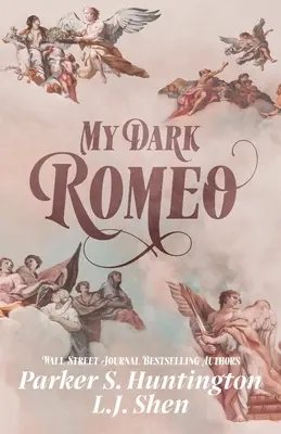 Mon sombre Roméo : Une romance d'ennemis à amants - My Dark Romeo: An Enemies-to-Lovers Romance