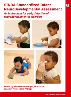 Sinda Standardized Infant Neurodevelopmental Assessment : Un instrument pour la détection précoce des troubles neurodéveloppementaux - Sinda Standardized Infant Neurodevelopmental Assessment: An Instrument for Early Detection of Neurodevelopmental Disorders