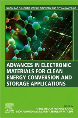 Progrès dans les matériaux électroniques pour les applications de conversion et de stockage d'énergie propre - Advances in Electronic Materials for Clean Energy Conversion and Storage Applications