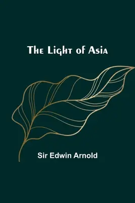 La lumière de l'Asie - The Light of Asia