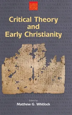 Théorie critique et christianisme primitif - Critical Theory and Early Christianity