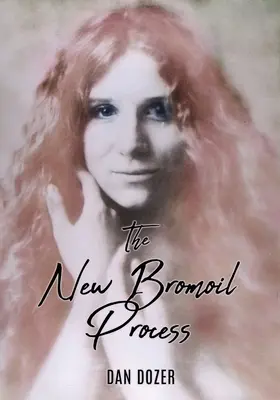 Le nouveau procédé Bromoil - The New Bromoil Process