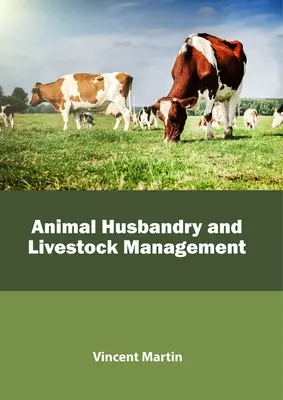 L'élevage et la gestion du bétail - Animal Husbandry and Livestock Management