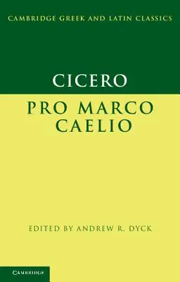 Cicéron : Pro Marco Caelio - Cicero: Pro Marco Caelio