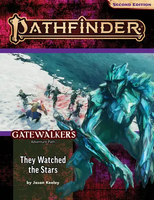 Pathfinder Adventure Path : Ils regardaient les étoiles (Gatewalkers 2 de 3) (P2) - Pathfinder Adventure Path: They Watched the Stars (Gatewalkers 2 of 3) (P2)