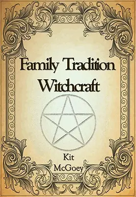 Tradition familiale Sorcellerie - Family Tradition Witchcraft