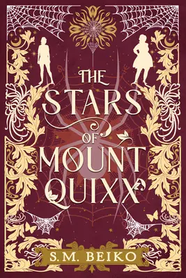 Les étoiles du mont Quixx : Le quintette de Brindlewatch, livre premier - The Stars of Mount Quixx: The Brindlewatch Quintet, Book One