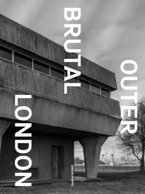 Brutal Outer London