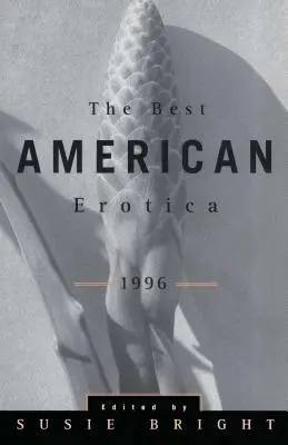 Le meilleur érotisme américain 1996 - The Best American Erotica 1996