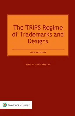 Le régime des marques et des dessins et modèles dans le cadre de l'accord ADPIC - The TRIPS Regime of Trademarks and Designs