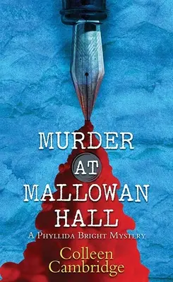 Meurtre à Mallowan Hall : Un mystère de Phyllida Bright - Murder at Mallowan Hall: A Phyllida Bright Mystery