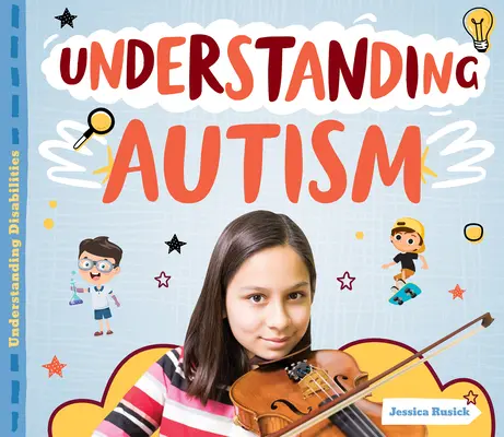 Comprendre l'autisme - Understanding Autism