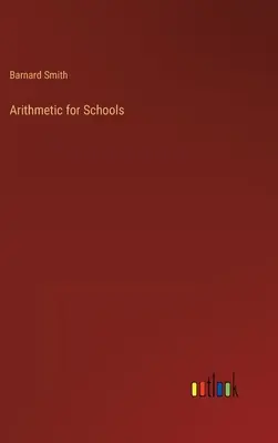 Arithmétique pour les écoles - Arithmetic for Schools