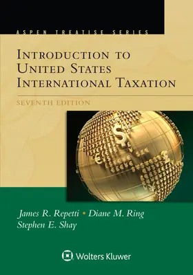 Traité d'Aspen pour l'introduction à la fiscalité internationale des États-Unis - Aspen Treatise for Introduction to United States International Taxation