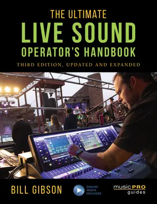 L'ultime manuel du sonorisateur en direct - The Ultimate Live Sound Operator's Handbook