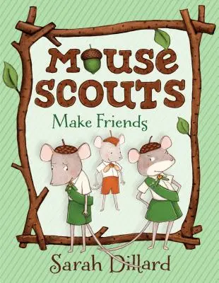 Souris scouts : Se faire des amis - Mouse Scouts: Make Friends