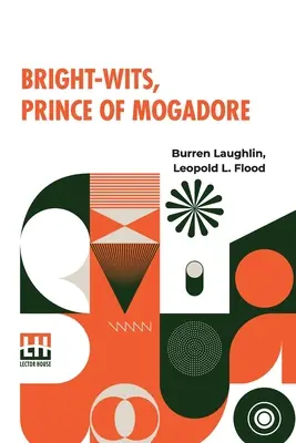 Bright-Wits, prince de Mogadore - Bright-Wits, Prince Of Mogadore